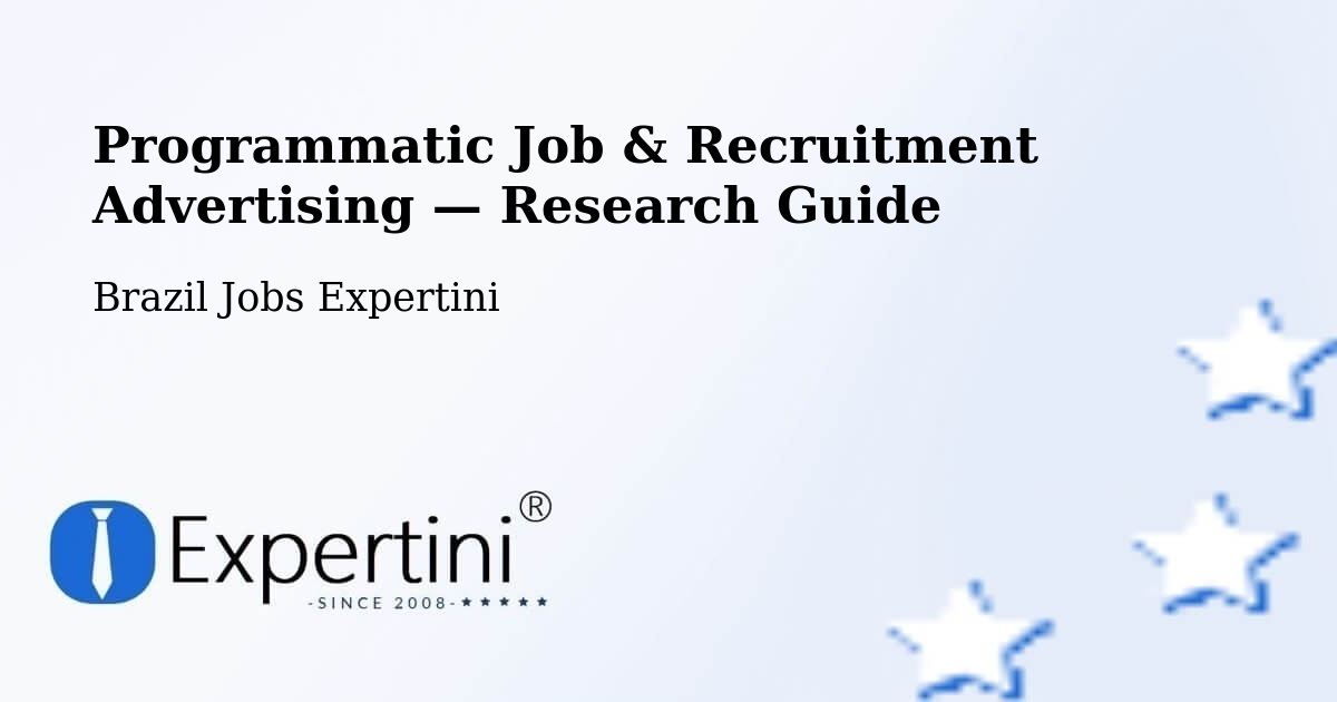 Programmatic Job & Recruitment Advertising — Research Guide – Cuitegi